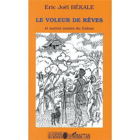 Le voleur de rêves et autres contes du Gabon