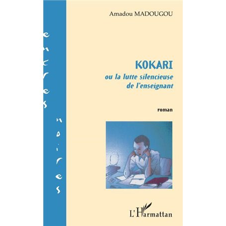 KOKARI ou la lutte silencieuse de l'enseignant