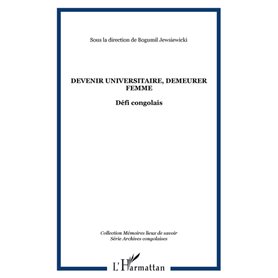 Devenir universitaire, demeurer femme