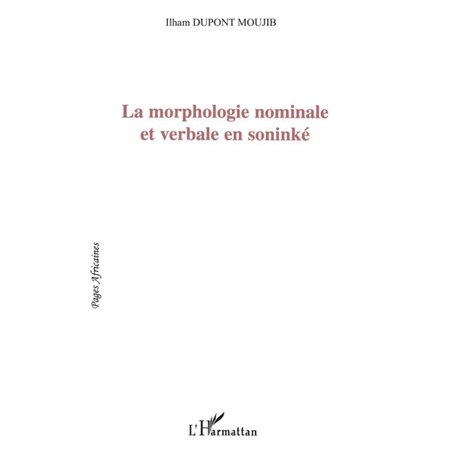 La morphologie nominale et verbale en soninké