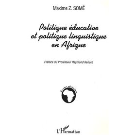 Politique éducative et politique linguistique en Afrique