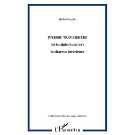 ivresse traversière