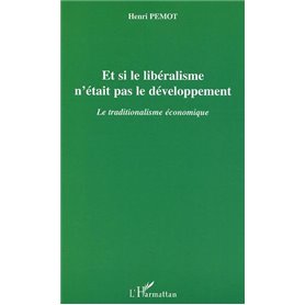 Et si le libéralisme n'était pas le développement