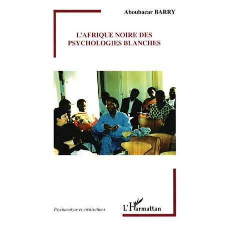 L'Afrique noire des psychologies blanches