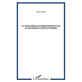 La stratégie environnementale en question (Côte d'Ivoire)