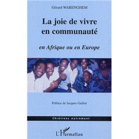 La joie de vivre en communauté