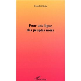 Pour une ligue des peuples noirs