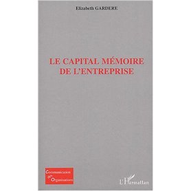 Le capital mémoire de l'entreprise