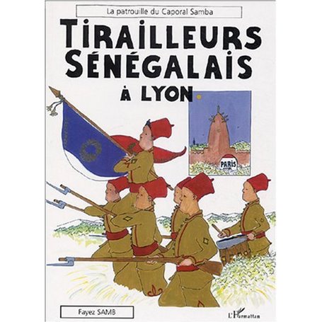 Tirailleurs Sénégalais à Lyon