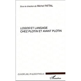 Logos et langage chez Plotin et avant Plotin