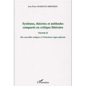 Systèmes, théories et méthodes comparés en critique littéraire