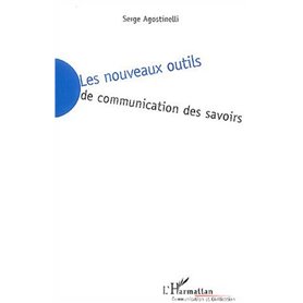 Les nouveaux outils de communcation des savoirs