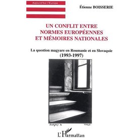 Un Conflit entre normes européennes et mémoires nationales