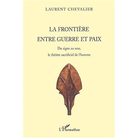 La frontière entre guerre et paix