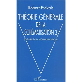 Théorie générale de la schématisation 3