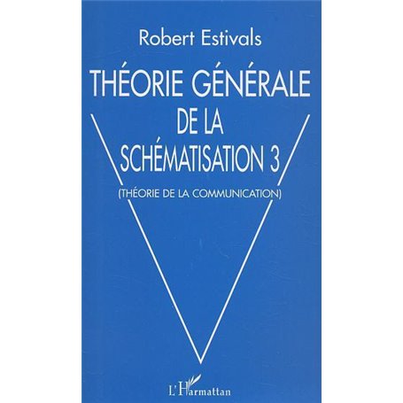 Théorie générale de la schématisation 3