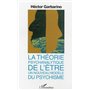 La théorie psychanalytique de l'être, un nouveau modèle du psychisme