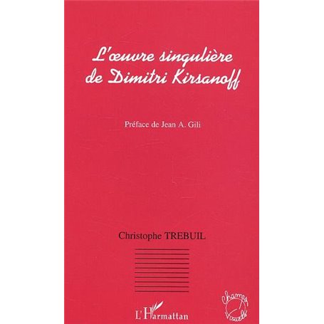 L'oeuvre singulière de Dimitri Kirsanoff