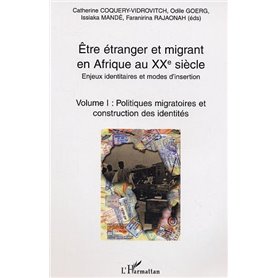 Etre étranger et migrant en Afrique au XXè siècle