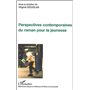 Perspectives contemporaines du roman pour la jeunesse