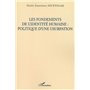 Les Fondements de l'identité humaine, politique d'une usurpation