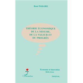 Théorie économique de la mesure, de la valeur et du progrès