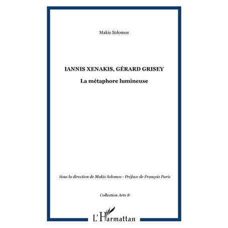 Iannis Xenakis, Gérard Grisey