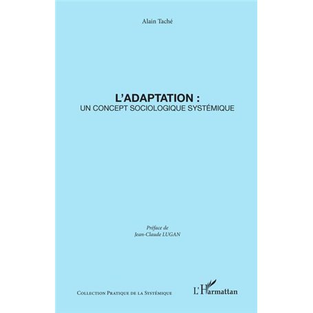 L'adaptation: un concept sociologique systémique