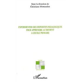 Expérimenter des dispositifs pédagogiques pour apprendre autrement à l'école primaire