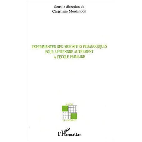 Expérimenter des dispositifs pédagogiques pour apprendre autrement à l'école primaire