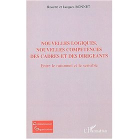 Nouvelles logiques, nouvelles compétences des cadres et des dirigeants