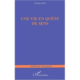 UNE VIE EN QUETE DE SENS