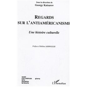 Regards sur l'antiaméricanisme