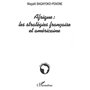 Afrique : les stratégies française et américaine