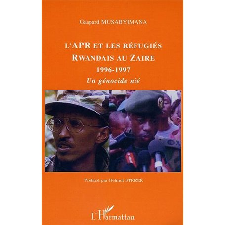 L'APR et les réfugiés rwandais au Zaïre 1996-1997