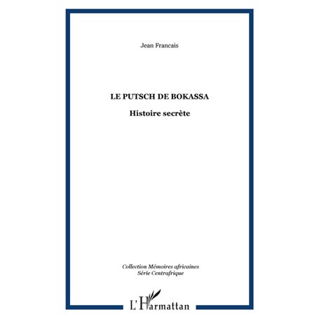 Le putsch de Bokassa