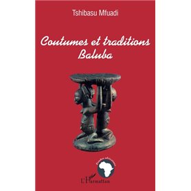 COUTUMES ET TRADITIONS BALUBA