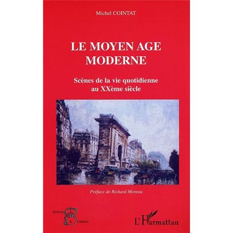 Le moyen âge moderne