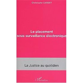 Le placement sous surveillance électronique
