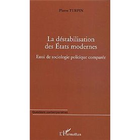 La déstabilisation des Etats modernes