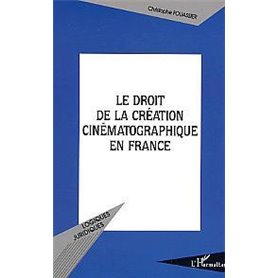 Le droit de la création cinématographique en France