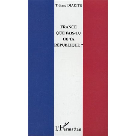 France que fais-tu de ta République ?