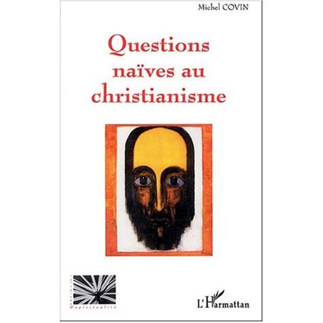 Questions naïves au christianisme