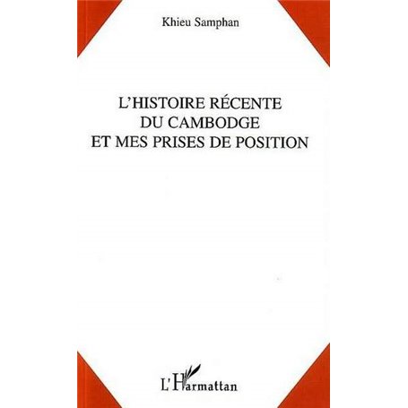 L'histoire récente du Cambodge et mes prises de position