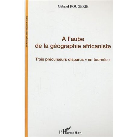 A l'aube de la géographie africaniste