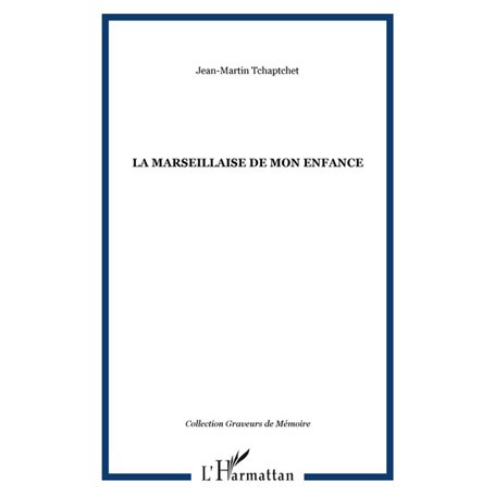 La Marseillaise de mon enfance