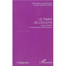 Le temps de l'écoute