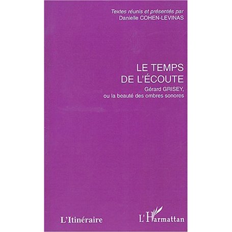 Le temps de l'écoute