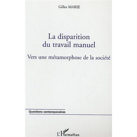 La disparition du travail manuel