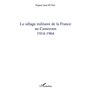 Le sillage militaire de la France au Cameroun